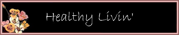 Healthy Livin'